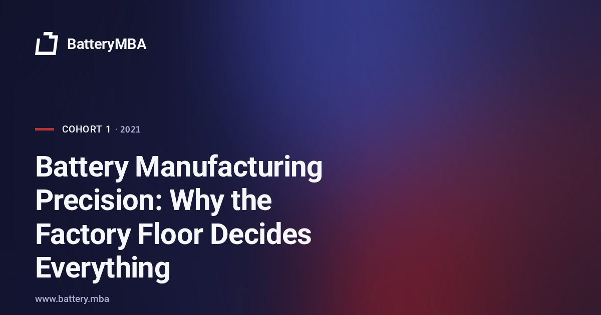 Battery Manufacturing Precision: Why the Factory Floor Decides Everything