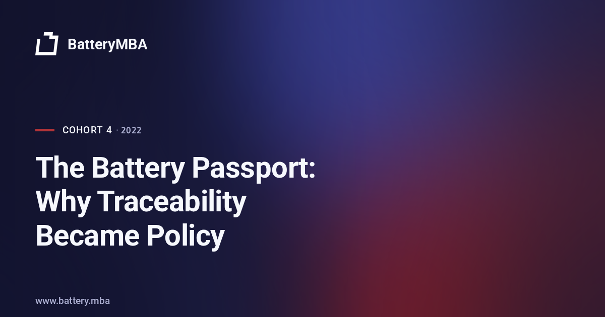 The Battery Passport: Why Traceability Became Policy