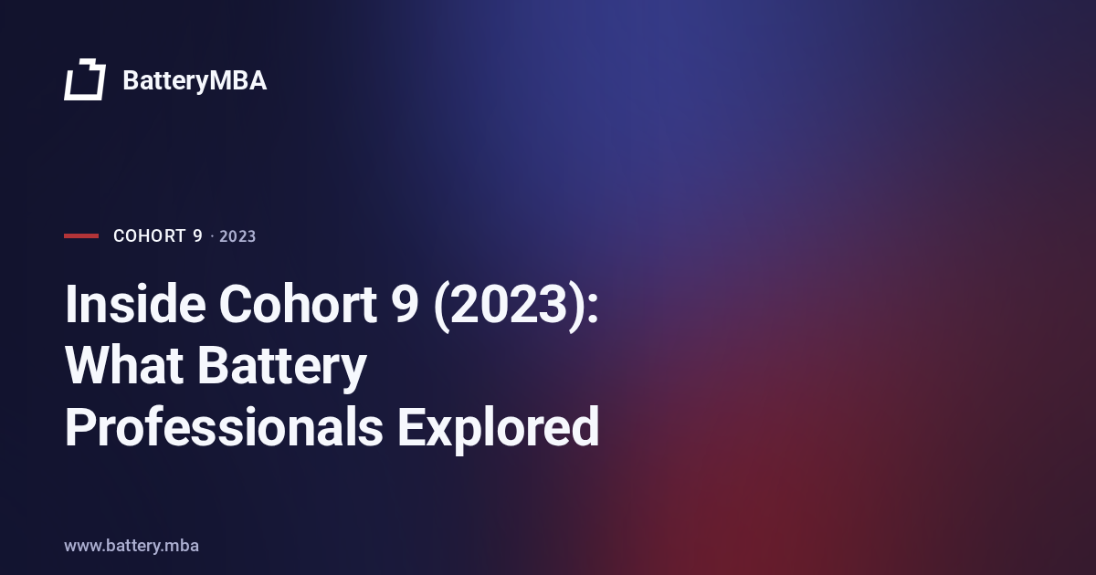 Inside Cohort 9 (2023): What Battery Professionals Explored