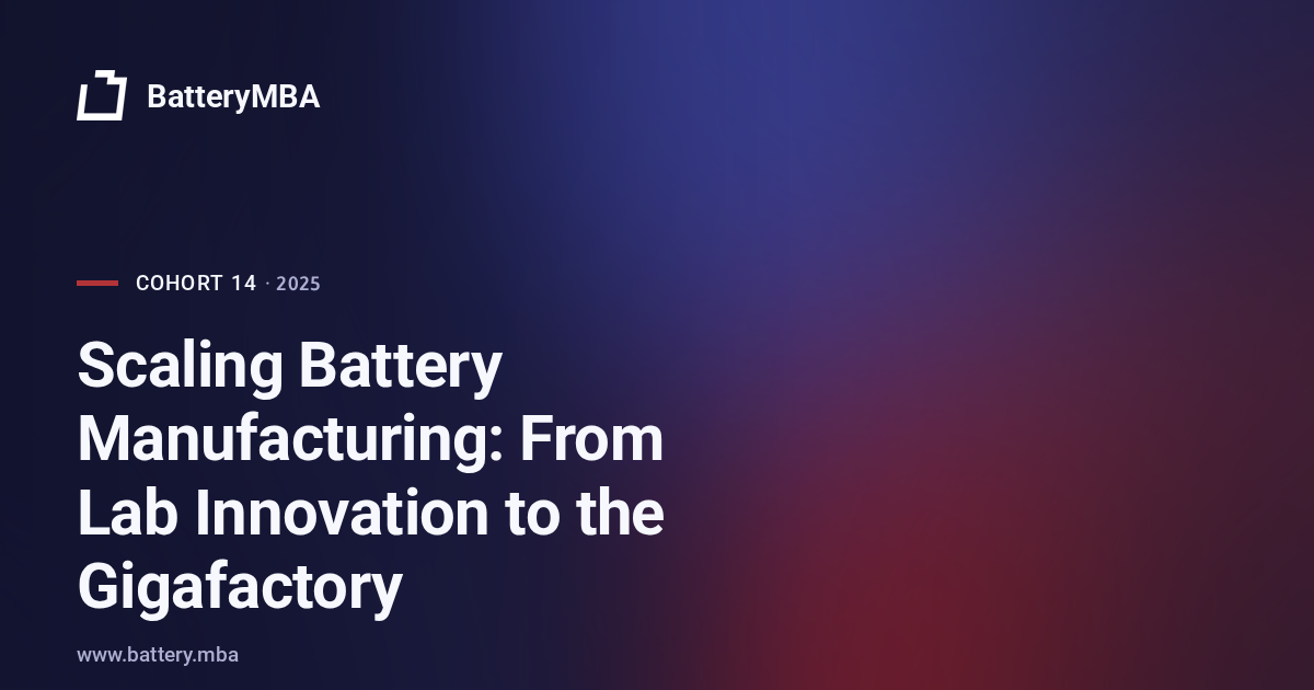 Scaling Battery Manufacturing: From Lab Innovation to the Gigafactory